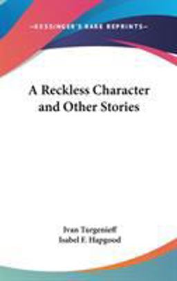 A Reckless Character and Other Stories
