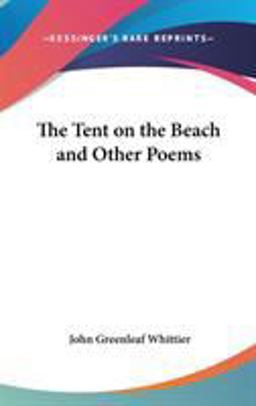 The Tent on the Beach and Other Poems