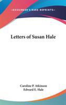 Letters of Susan Hale