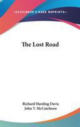 The Lost Road The Lost Road