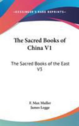 The Sacred Books of China V1