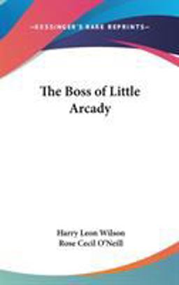 The Boss of Little Arcady
