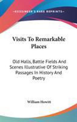 Visits to Remarkable Places