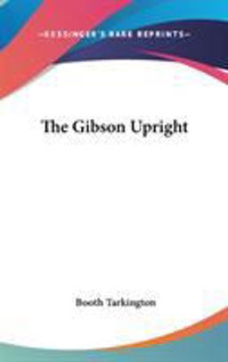 The Gibson Upright The Gibson Upright