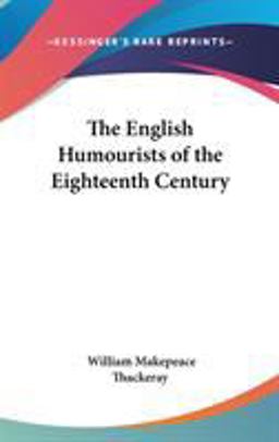 The English Humourists of the Eighteenth Century