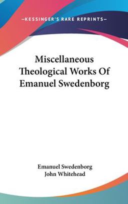 Miscellaneous Theological Works of Emanuel Swedenborg