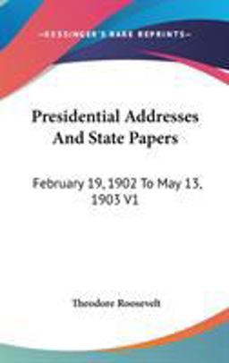 Presidential Addresses and State Papers