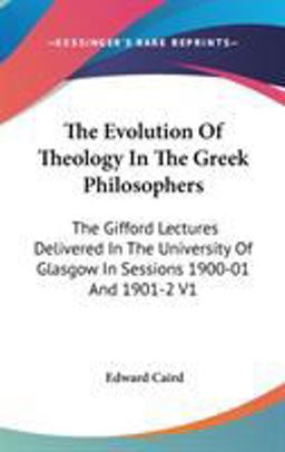 The Evolution of Theology in the Greek Philosophers