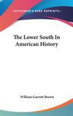 The Lower South in American History