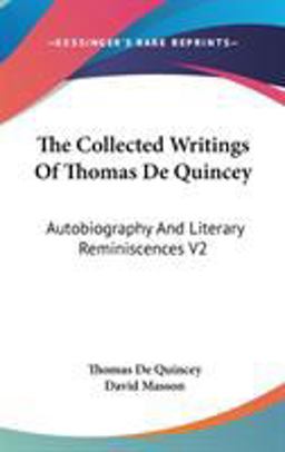 The Collected Writings of Thomas de Quincey