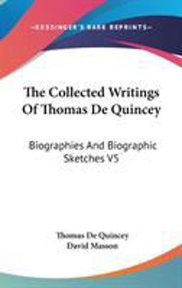 The Collected Writings of Thomas de Quincey