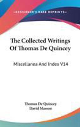 The Collected Writings of Thomas de Quincey