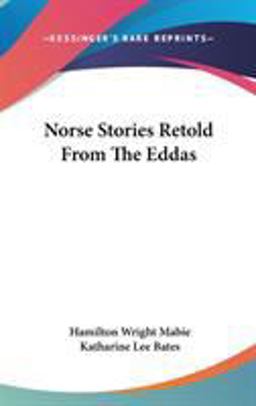 Norse Stories Retold from the Eddas