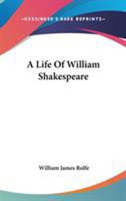 A Life of William Shakespeare