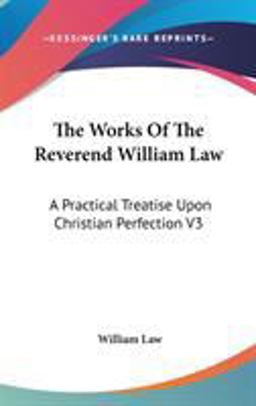 The Works of the Reverend William Law