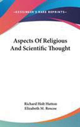 Aspects of Religious and Scientific Thought