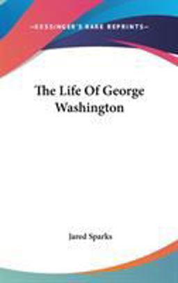 The Life of George Washington