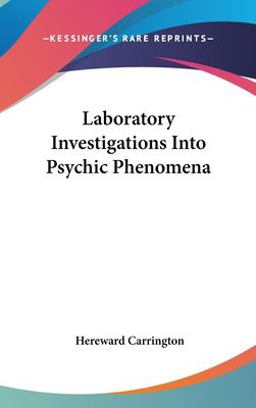 Laboratory Investigations into Psychic Phenomen