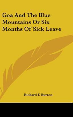 Goa and the Blue Mountains or Six Months of Sick Leave