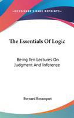 The Essentials of Logic The Essentials of Logic