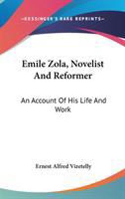 Emile Zola, Novelist and Reformer