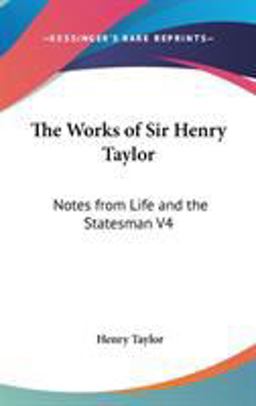 The Works of Sir Henry Taylor