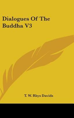 Dialogues of the Buddha V3