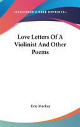 Love Letters of a Violinist and Other Poems