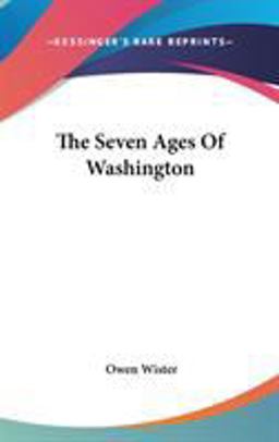 The Seven Ages of Washington