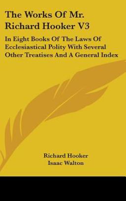 The Works of Mr Richard Hooker V3