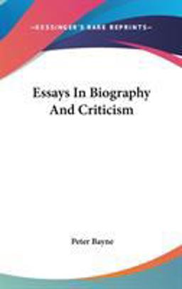 Essays in Biography and Criticism