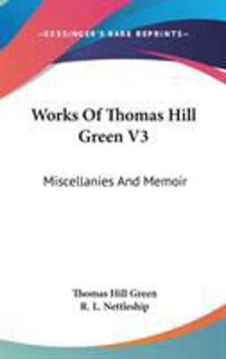 Works of Thomas Hill Green V3