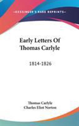 Early Letters of Thomas Carlyle