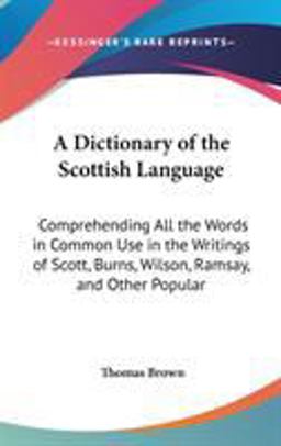 A Dictionary of the Scottish Language