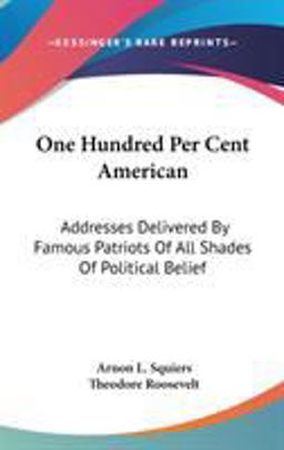 One Hundred per Cent American One Hundred per Cent American