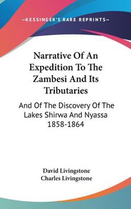 Narrative of an Expedition to the Zambesi and Its Tributaries