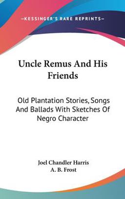 Uncle Remus and His Friends