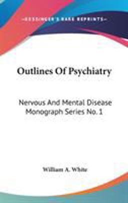 Outlines of Psychiatry
