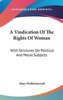 A Vindication of the Rights of Woman