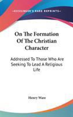 On the Formation of the Christian Character