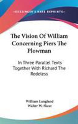 The Vision of William Concerning Piers the Plowman The Vision of William Concerning Piers the Plowman