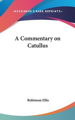 A Commentary on Catullus