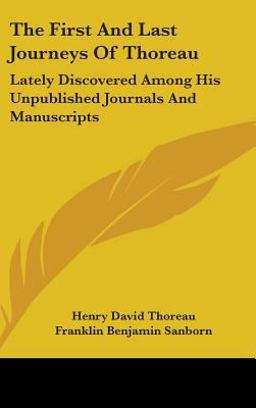 The First and Last Journeys of Thoreau