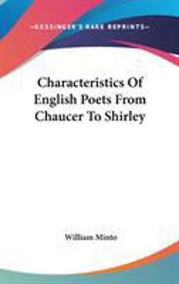 Characteristics of English Poets from Chaucer to Shirley