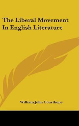 The Liberal Movement in English Literature