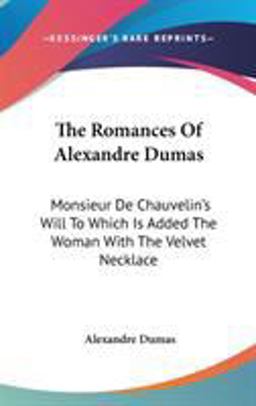 The Romances of Alexandre Dumas