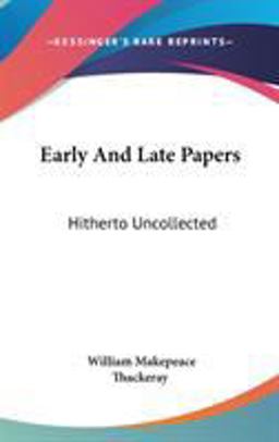 Early and Late Papers