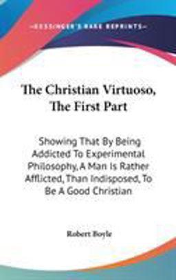 The Christian Virtuoso, the First Part
