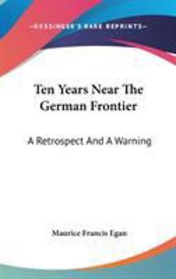 Ten Years near the German Frontier