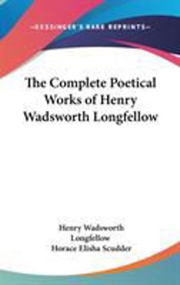 The Complete Poetical Works of Henry Wadsworth Longfellow